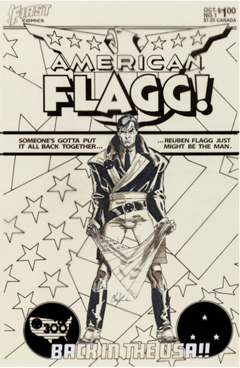 American Flagg #1 Cover Art by Howard Chaykin sold for $26,400. Click here to get your original art appraised.